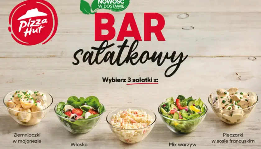 Pizza Hut bar sałatkowy: ziemniaczki w majonezie, włoska, mix warzyw i pieczarki w sosie francuskim. Wybierz 3!