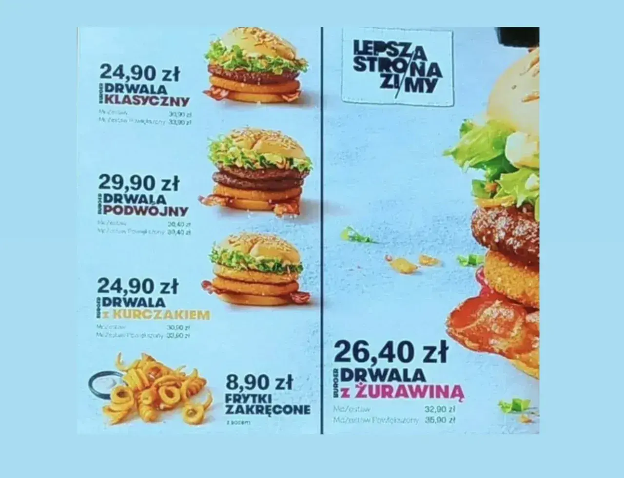 Ile kosztuje wieśmac? Klasyczny Drwala 24,90 zł, podwójny 29,90 zł, z kurczakiem 24,90 zł, a z żurawiną 26,40 zł.